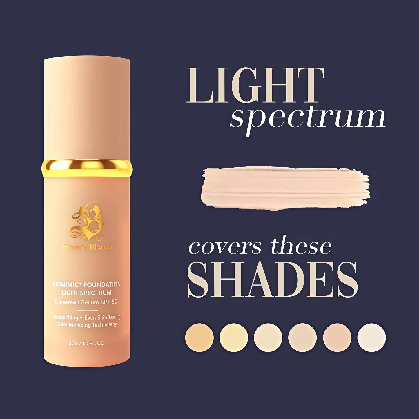 Forever Bloom Biomimic Foundation Light Spectrum SPF50 hydrates, conceals and evens tone with a lightweight, anti-aging finish for mature, sensitive skin—perfect for gym, sports or dance